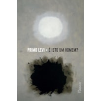 É ISTO UM HOMEM?: NOVA EDIÇÃO