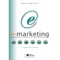 E-MARKETING: O MARKETING NA INTERNET COM CASOS BRASILEIROS