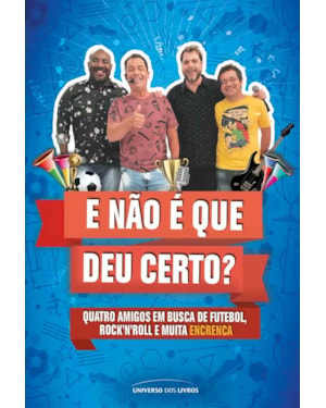 E NÃO É QUE DEU CERTO?