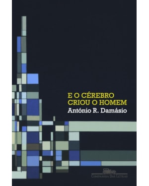 E o cérebro criou o homem