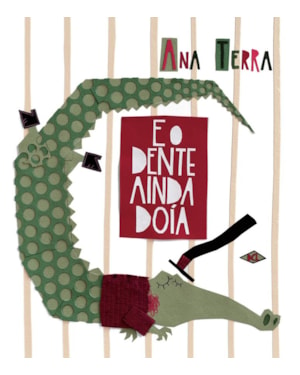 E O DENTE AINDA DOÍA