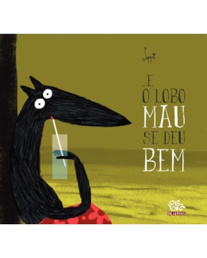 ...E O LOBO MAU SE DEU BEM
