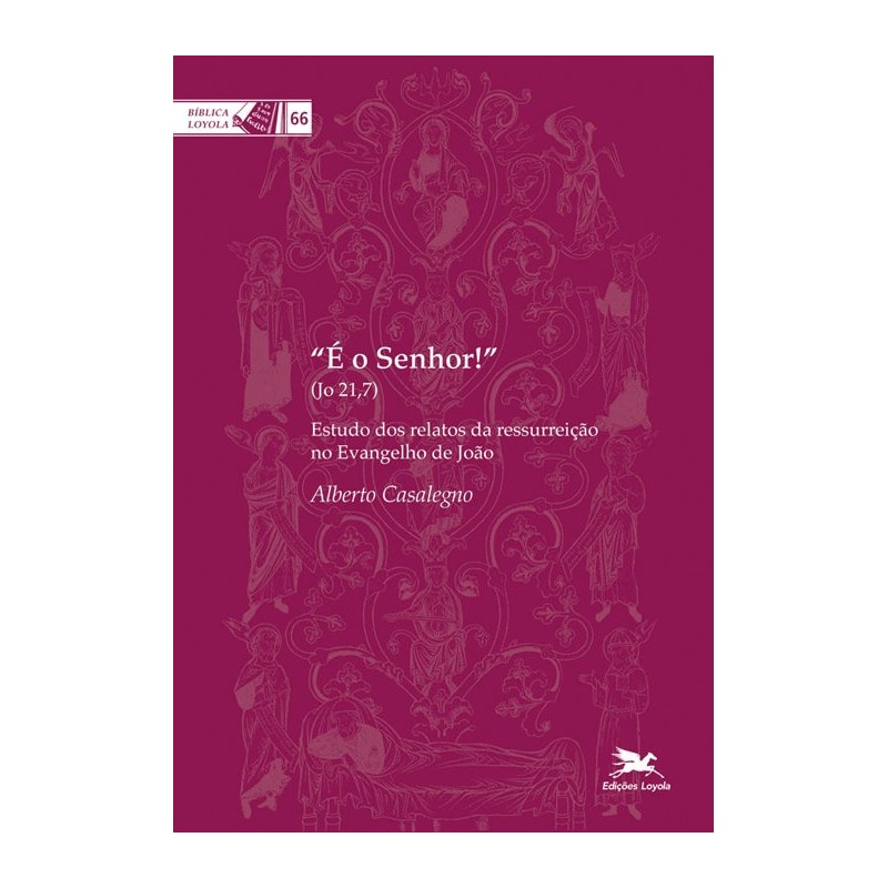 É O SENHOR!: ESTUDO DOS RELATOS DA RESSURREIÇÃO NO EVANGELHO DE JOÃO