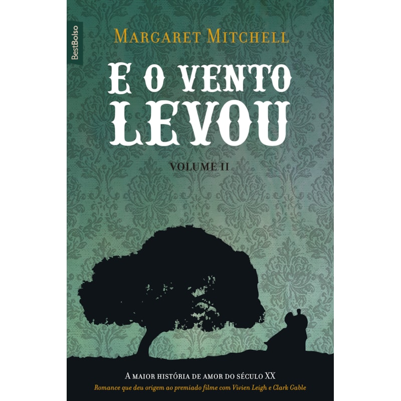 E O VENTO LEVOU (VOL. 2 - EDIÇÃO DE BOLSO)