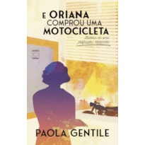 E ORIANA COMPROU UMA MOTOCICLETA