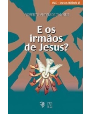 E OS IRMAOS DE JESUS