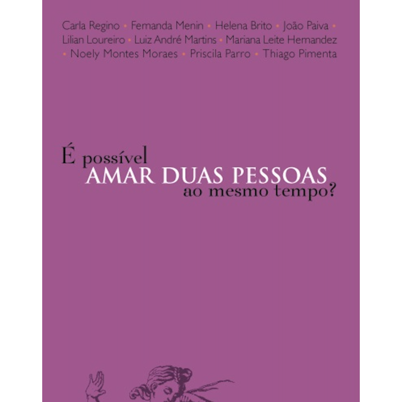 É POSSÍVEL AMAR DUAS PESSOAS AO MESMO TEMPO?