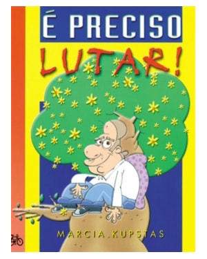 É PRECISO LUTAR!