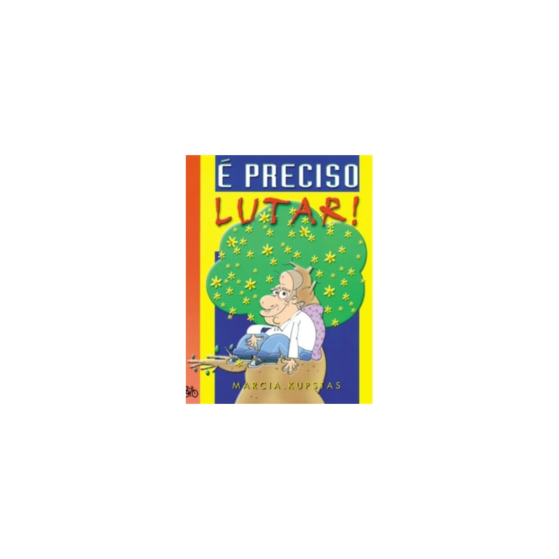 É preciso lutar!
