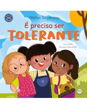 É PRECISO SER TOLERANTE