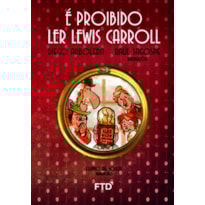É PROIBIDO LER LEWIS CARROLL