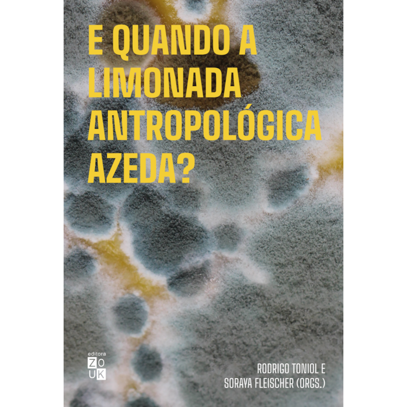 E QUANDO A LIMONADA ANTROPOLÓGICA AZEDA?