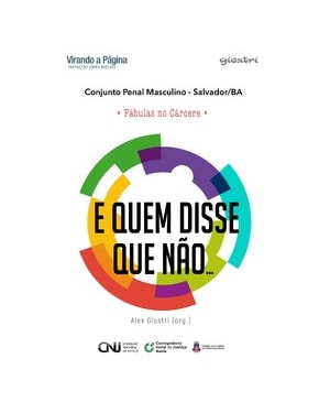E quem disse que não...: Fábulas no cárcere