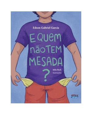 E QUEM NÃO TEM MESADA?