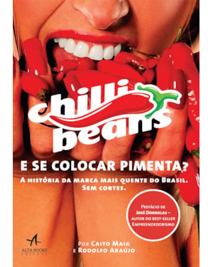 E se colocar pimenta?: a história da marca mais quente do Brasil. Sem cortes.