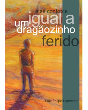 E SE CONTORCE IGUAL A UM DRAGÃOZINHO FERIDO