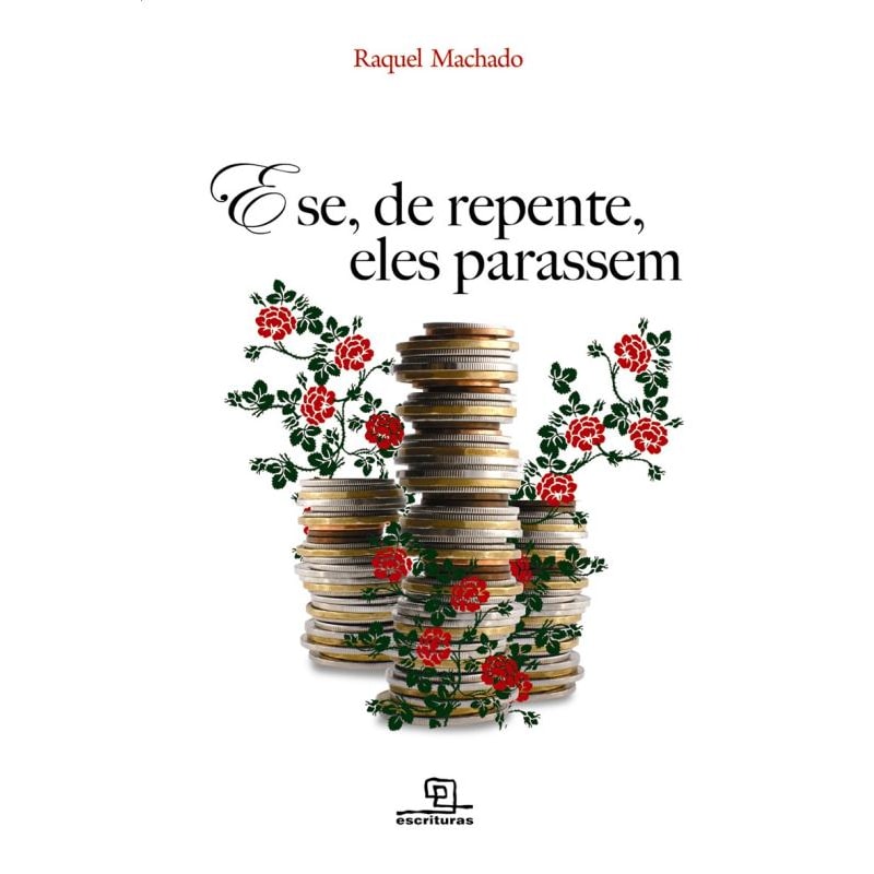E SE, DE REPENTE, ELES PARASSEM
