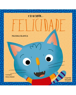 E SE EU SENTIR... FELICIDADE