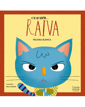 E SE EU SENTIR... RAIVA