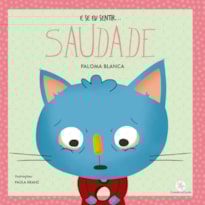 E SE EU SENTIR... SAUDADE