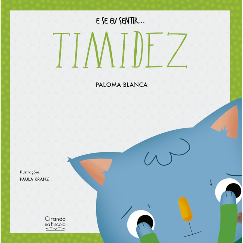 E SE EU SENTIR... TIMIDEZ