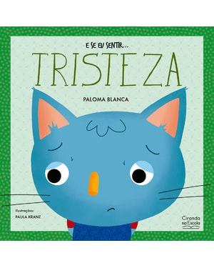 E SE EU SENTIR... TRISTEZA