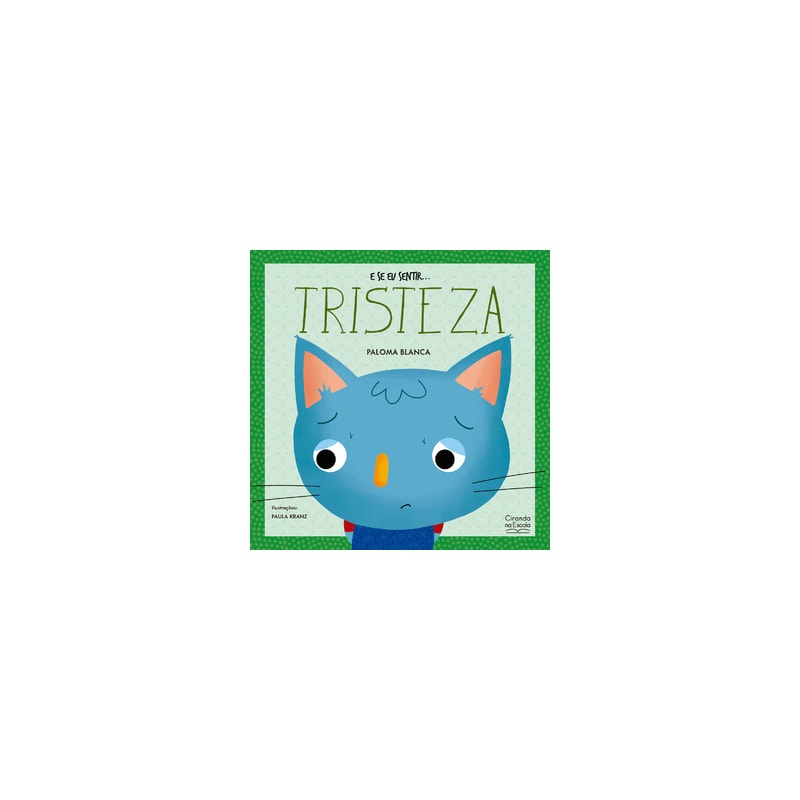 E SE EU SENTIR... TRISTEZA