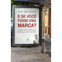 E se você fosse uma marca?
