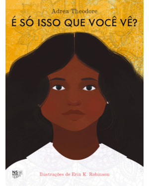 É SÓ ISSO QUE VOCÊ VÊ?