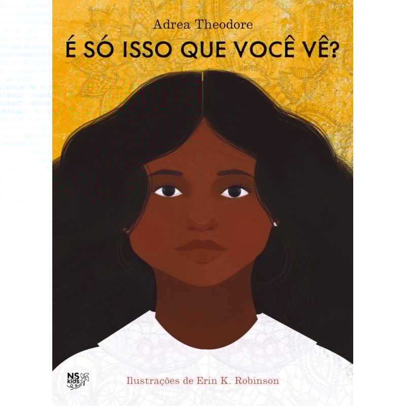 É SÓ ISSO QUE VOCÊ VÊ?
