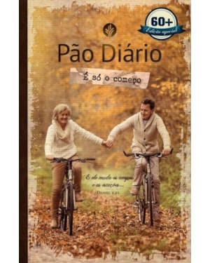 É só o começo - Vivendo a melhor idade com Deus