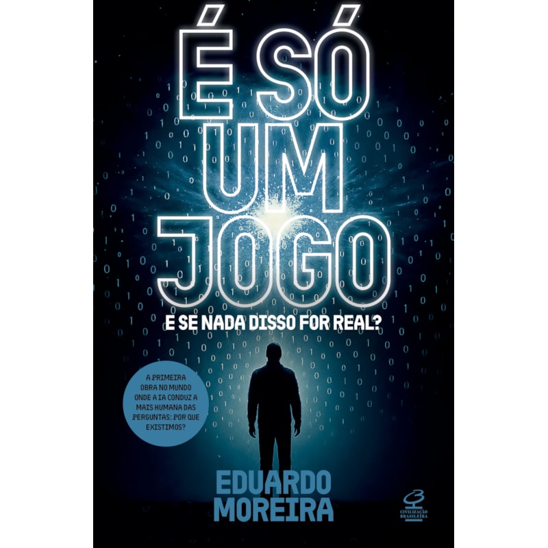 É SÓ UM JOGO: E SE NADA DISSO FOR REAL?