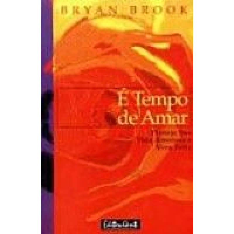 E TEMPO DE AMAR