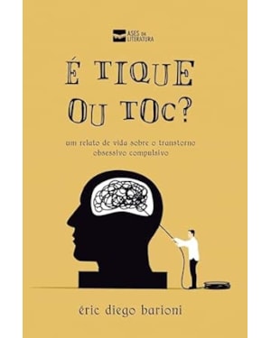 É TIQUE OU TOC?