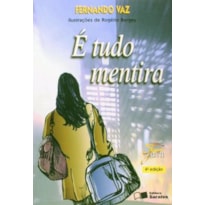 É TUDO MENTIRA
