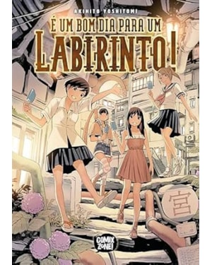 É UM BOM DIA PARA UM LABIRINTO! (MANGÁ VOLUME ÚNICO)