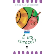 É UM CARACOL?