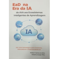 EAD NA ERA DA IA DO AVA AOS ECOSSISTEMAS INTELIGENTES DE APRENDIZAGEM