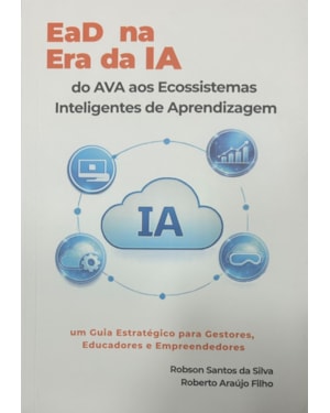 EAD NA ERA DA IA DO AVA AOS ECOSSISTEMAS INTELIGENTES DE APRENDIZAGEM