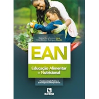 EAN - Educação Alimentar e Nutricional - Fundamentação teórica e estratégias contemporâneas