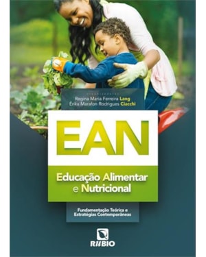 EAN - Educação Alimentar e Nutricional - Fundamentação teórica e estratégias contemporâneas