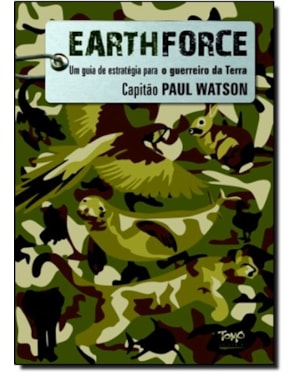 EARTHFORCE - UM GUIA DE ESTRATEGIA PARA O GUERREIRO DA TERRA - 1ª