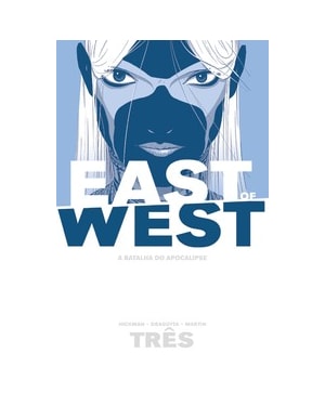 East Of West - A batalha do apocalipse: volume 3
