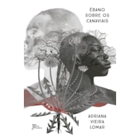 ÉBANO SOBRE OS CANAVIAIS ÉBANO SOBRE OS CANAVIAIS