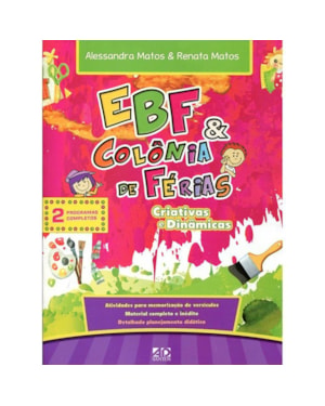 EBF & COLÔNIA DE FÉRIAS CRIATIVAS E DINÂMICAS