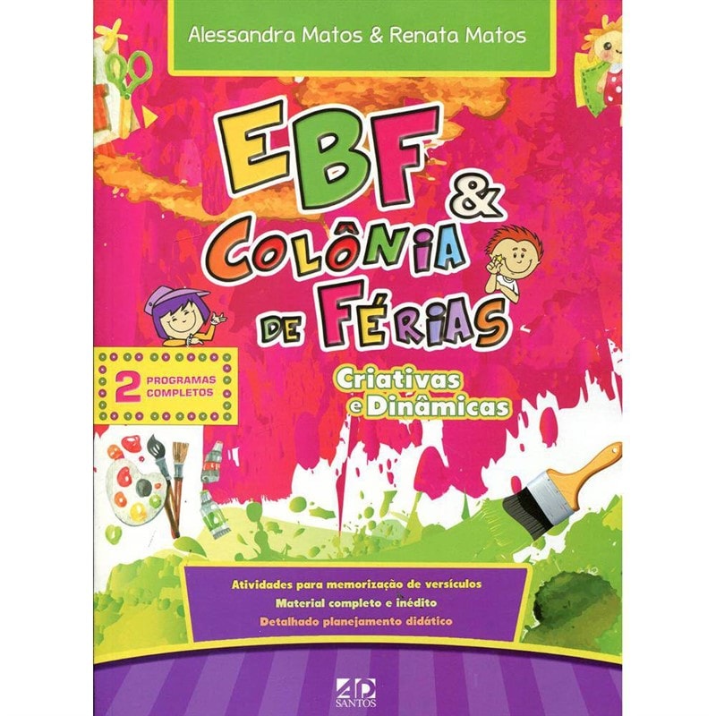EBF & COLÔNIA DE FÉRIAS CRIATIVAS E DINÂMICAS