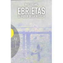 EBRIETAS EL PODER DE LA BELLEZA