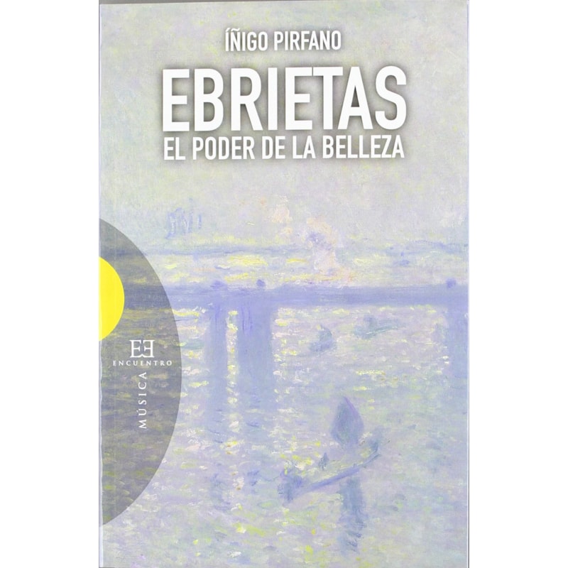 EBRIETAS EL PODER DE LA BELLEZA