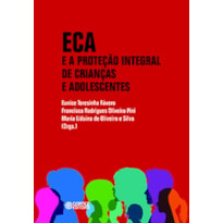 Eca e a proteção integral de crianças e adolescentes