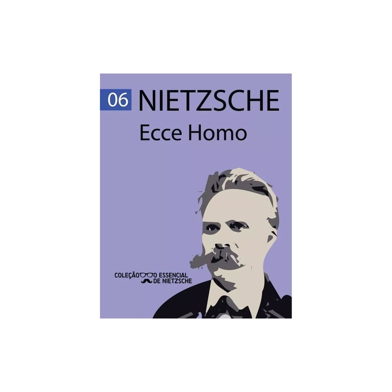 ECCE HOMO: COL. O ESSENCIAL DE NIETZSCHE (LIVRO DE BOLSO)